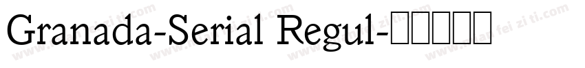 Granada-Serial Regul字体转换